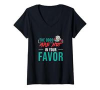 Mujer Las probabilidades no están a su Favor Funny Gambling Casino Distribuidores Camiseta Cuello V
