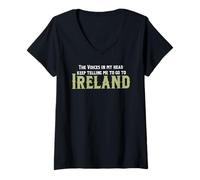 Mujer Las Voces en mi Cabeza siguen diciéndome Que me Vaya a Irlanda Camiseta Cuello V
