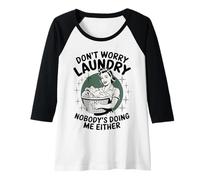 Mujer Lavandería No te preocupes Lavandería Nadie me hace ni Retro Camiseta Manga Raglan