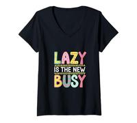 Mujer Lazy Is The New Busy Puns de productividad relajada ------ Camiseta Cuello V