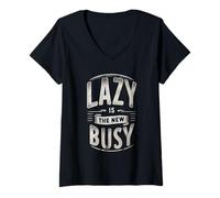 Mujer Lazy Is The New Busy Puns de productividad relajada |----- Camiseta Cuello V