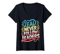 Mujer Lead Never Follow Leaders Liderazgo Fuerte y audaz ||- Camiseta Cuello V
