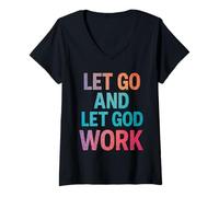 Mujer Let Go and Let God Work - Cita Cristiana inspiradora Camiseta Cuello V