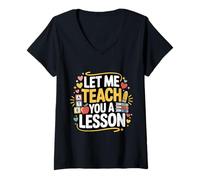 Mujer Let Me Teach You A Lesson Teacher Education Joke - Camiseta Cuello V