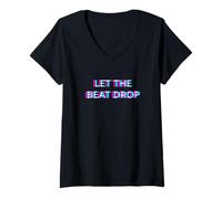 Mujer Let The Beat Drop DJ Techno Dubstep House EDM Festival Rave Camiseta Cuello V
