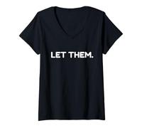 Mujer Let Them Motivational Quote Nostalgic Self Worth Camiseta Cuello V