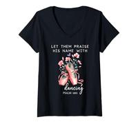 Mujer Let Them Praise His Name with Dancing Religious Psalm 149:3 Camiseta Cuello V