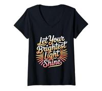 Mujer Let Your Brightest Light Shine Recordatorio de motivación Camiseta Cuello V