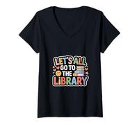 Mujer Let's All Go To The Library Book Reading Time - Camiseta Cuello V