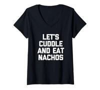 Mujer Let's Cuddle & Eat Nachos T-Shirt Funny Saying Sarcastic Camiseta Cuello V