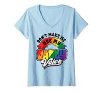 Mujer LGBT Mes del Orgullo Gay No me hagas usar mi voz de papá Camiseta Cuello V