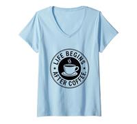 Mujer Life Begins After Coffee La Vida Empieza después del café Camiseta Cuello V