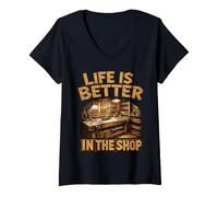 Mujer Life Is Better In The Shop Woodworking Workshop Woodworker Camiseta Cuello V