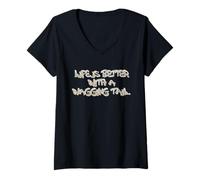 Mujer Life Is Better with a Wagging Tail Quote Camiseta Cuello V