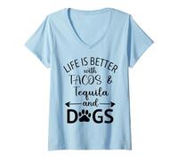 Mujer Life is Better with Tacos Tequila and Dogs,Tequila Dog Paw Camiseta Cuello V