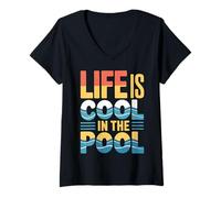 Mujer Life Is Cool In The Pool Natación de Verano |- Camiseta Cuello V