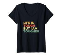 Mujer Life Is Tough But I Am Tougher Positividad Perseverancia Cita Camiseta Cuello V