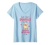 Mujer Life Isn'T But My Dog Is - Golden Retriever Camiseta Cuello V