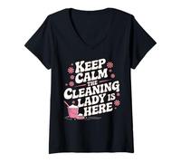 Mujer Limpiador de limpieza divertido Keep Calm Cleaning Lady Is Here Camiseta Cuello V