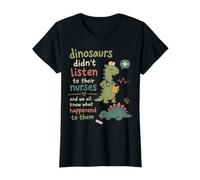 Mujer Lindo Enfermera Dinosaurio Humor médico Hospital Shift Camiseta