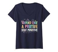 Mujer Lindo Profesor de Equipo de biología Think Like a Proton Stay Positive Camiseta Cuello V