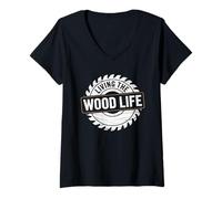 Mujer Living The Wood Life Carpintería Tallado en madera Carpintería Camiseta Cuello V