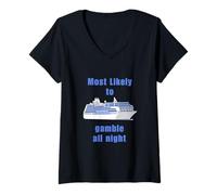 Mujer Lo más probable es que juegue toda la noche Viaje Crucero Regalo Viaj Camiseta Cuello V
