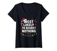 Mujer Lo más Probable es Que no se arrepienta de Nada - Funny Xmas Christmas Camiseta Cuello V