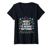Mujer Lo más Probable es Que no se arrepienta de Nada - Funny Xmas Christmas Camiseta Cuello V