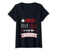 Mujer Lo Mejor para ti es evitarme Humor Provocación Camiseta Cuello V