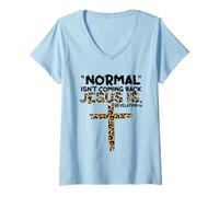 Mujer Lo Normal no está volviendo Jesús es Leopardo Camiseta Cuello V