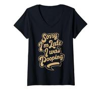Mujer Lo Siento, llego Tarde, Estaba Haciendo Caca, Gracioso, Cita sobre Llegar Tarde Camiseta Cuello V