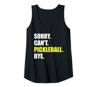 Mujer Lo Siento, no Pickleball Bye Divertido Jugador de Pickleball Camiseta sin Mangas