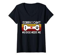 Mujer Lo Siento, no Puedo, mi Perro me Necesita, Padre de Perro, mamá de Perro, papá de Perro Camiseta Cuello V