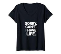 Mujer Lo Siento, no Puedo Tener la Vida ocupada Horario Humor Camiseta Cuello V