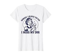 Mujer Lo Siento, Tengo Que IR, extraño a mi Perro, Retro, Mujer Vintage Camiseta