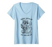 Mujer Lo siento, tengo que ir Las vibraciones están apagadas mapache Camiseta Cuello V