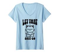 Mujer Los Amantes de los Gatos - Let That Shit Go Cat Camiseta Cuello V
