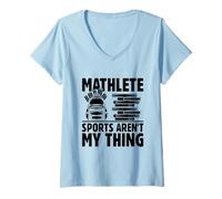 Mujer Los deportes de Mathlete no son lo mío para los estudiantes de regreso a clases Camiseta Cuello V