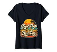 Mujer Los días en Cubierta Son los días más Divertidos al Atardecer en Crucero Camiseta Cuello V