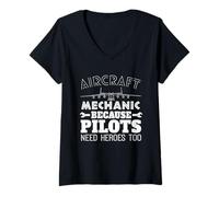 Mujer Los héroes mecánicos de Aviones Necesitan Pilotos también aviación Camiseta Cuello V