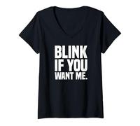 Mujer Los hombres divertidos parpadean si me quieres Camiseta Cuello V