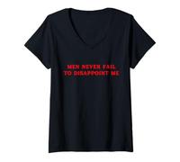 Mujer Los Hombres Nunca fallan en decepcionarme Funny Y2K Hot Girl Feminista Camiseta Cuello V
