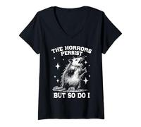 Mujer Los horrores persisten, pero yo también lo hago gracioso zarigüeya Camiseta Cuello V
