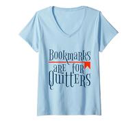 Mujer Los marcadores Son para quienes Dejan de Leer la Biblioteca de Amantes de los Libros Camiseta Cuello V