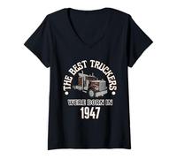 Mujer Los Mejores Conductores de Camioneros Nacieron en 1947 Regalo de cumpleaños Camiseta Cuello V