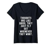 Mujer Los Pensamientos Son como pájaros Que vuelan Cuando Quieren Camiseta Cuello V
