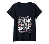 Mujer Love Me from a Distance - Diseño de Humor lúdico Camiseta Cuello V