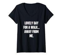 Mujer Lovely Day For A Walk from Me Witty Sarcástico Cita Camiseta Cuello V