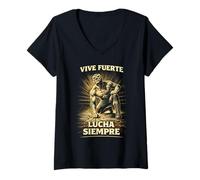 Mujer Lucha Libre Luchador Viva Fuerte Lucha Siempre Camiseta Cuello V